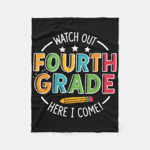 Watch Out Fourth Grade Here I Come Funny Back To S Fleece Blanket