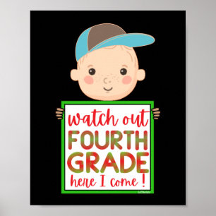 WATCH OUT FOURTHGRADE HERE I COME funny cute       Poster