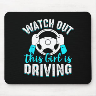 Watch Out Girl Is Driving Funny New Driver Women G Mouse Pad