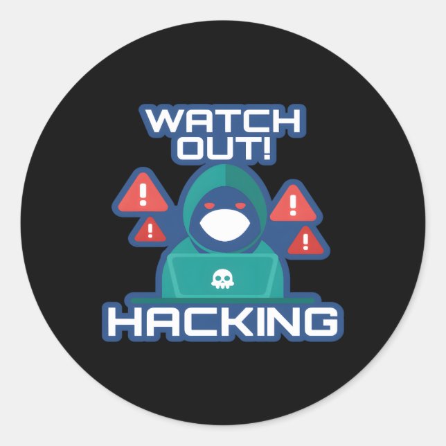 Watch Out Hacking Full Stack Coder Software Develo Classic Round Sticker (Front)