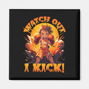 Watch Out - I Kick! Thai Boxing Muay Thai Kickboxi Magnet