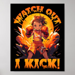 Watch Out - I Kick! Thai Boxing Muay Thai Kickboxi Poster