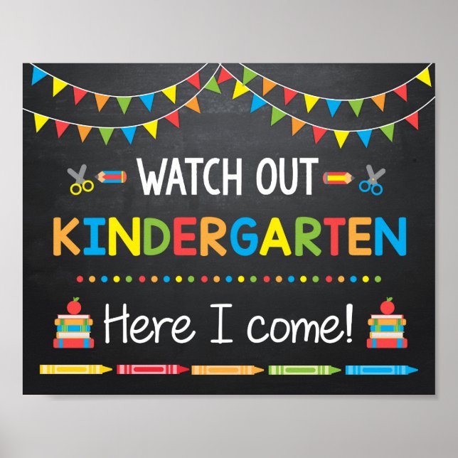 Watch Out Kindergarten Here I come, Chalkboard Poster (Front)