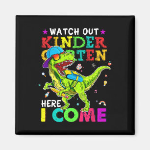 Watch Out Kindergarten Here I Come Dinosaurs Byck Magnet