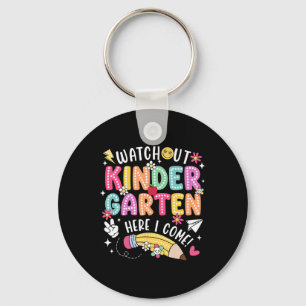 Watch Out Kindergarten Here I Come First Day Back  Keychain