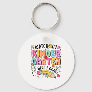Watch Out Kindergarten Here I Come First Day Back Keychain