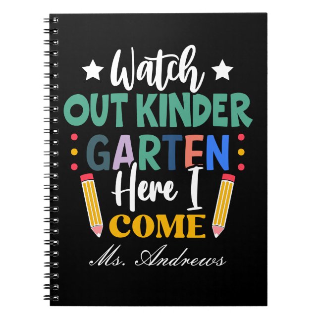 Watch Out Kindergarten, Here I Come! Fun Kids' Notebook (Front)