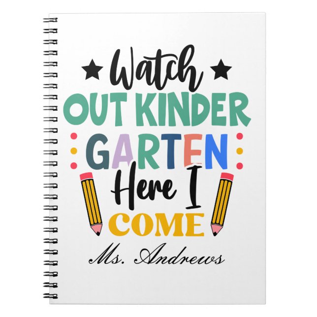 Watch Out Kindergarten, Here I Come! Fun Kids' Notebook (Front)