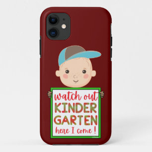 WATCH OUT KINDERGARTEN HERE I COME funny cute iPhone 11 Case