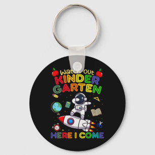 Watch Out Kindergarten Here I Come Funny Kids Back Keychain