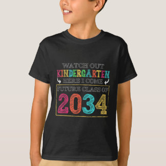 Watch Out Kindergarten Here I Come Future Cl Of 20 T-Shirt