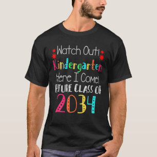 Watch Out Kindergarten Here I Come Future Class 20 T-Shirt