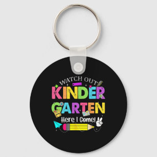 Watch Out Kindergarten Here I Come Kids Back To Sc Keychain