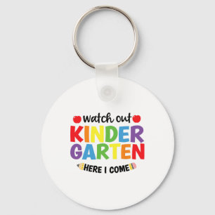 Watch Out Kindergarten Here I Come Kinder Back To Keychain