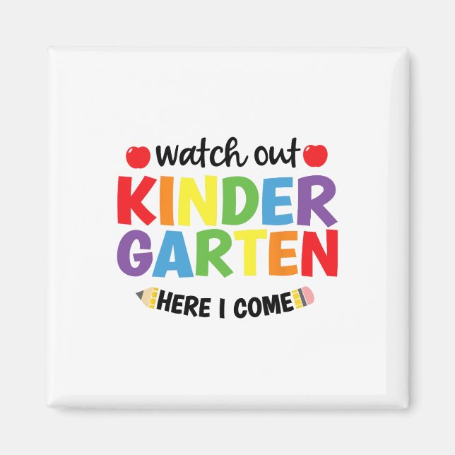Watch Out Kindergarten Here I Come Kinder Back To  Magnet (Front)
