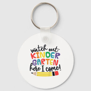 Watch Out Kindergarten Here I Come Kinder Ck To Sc Keychain