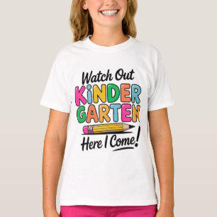 Watch Out Kindergarten Here I Come Pre-K Girl Boy T-Shirt