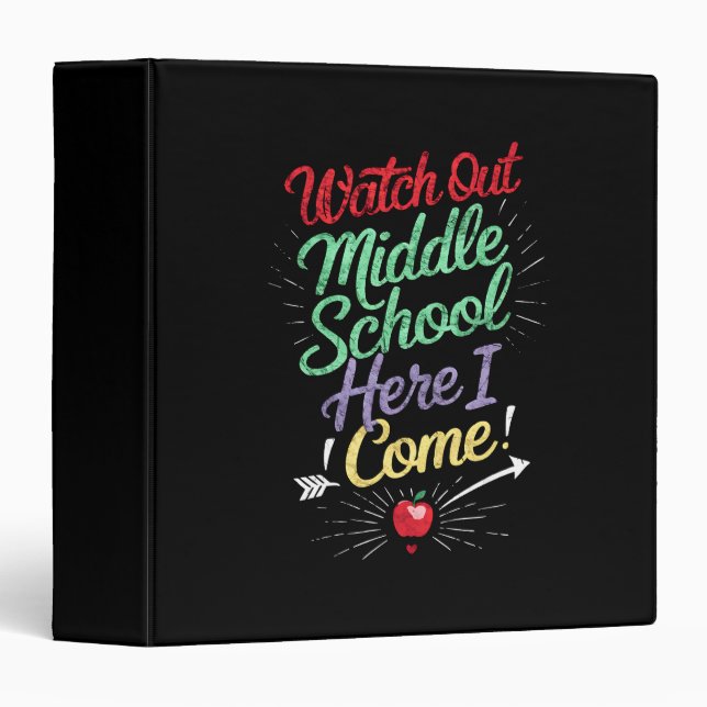 Watch Out Middle School Here I Come School Binder (Front/Spine)