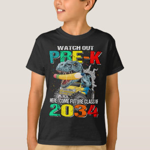 Watch Out Pre-K Here I Come Future Class 2034  T-Shirt