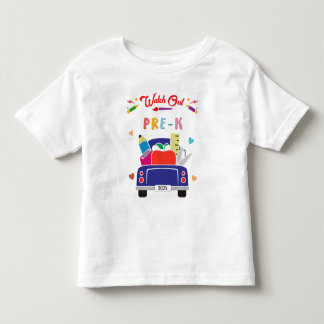 Watch Out Pre-K Kids Shirt
