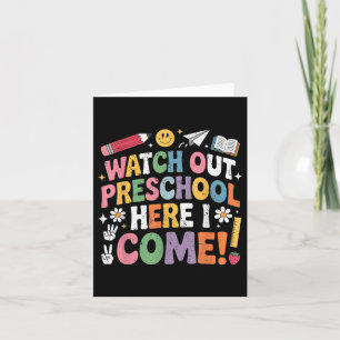 Watch Out Preschool Here I Come Back To School Tea Card