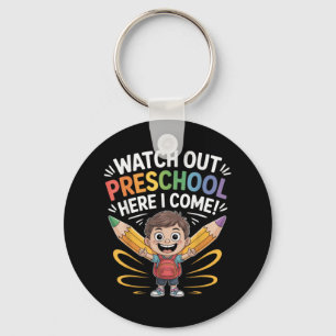 Watch Out Preschool Here I Come Boy First Day Keychain