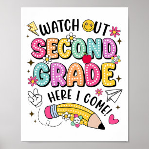 Watch Out Second Grade Here I Come Back To School Poster