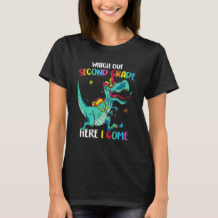 Watch Out Second Grade Here I Come Dinosaurs Back  T-Shirt