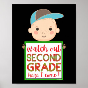 WATCH OUT SECOND GRADE HERE I COME funny cute      Poster