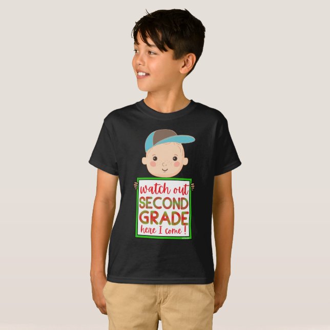 WATCH OUT SECOND GRADE HERE I COME funny cute      T-Shirt (Front Full)