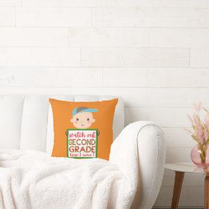 WATCH OUT SECOND GRADE HERE I COME funny cute      Throw Pillow