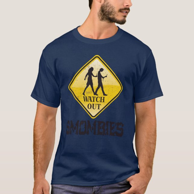 Watch out Smombies T-Shirt (Front)