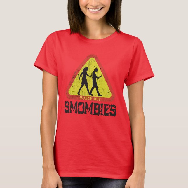 Watch out Smombies T-Shirt (Front)