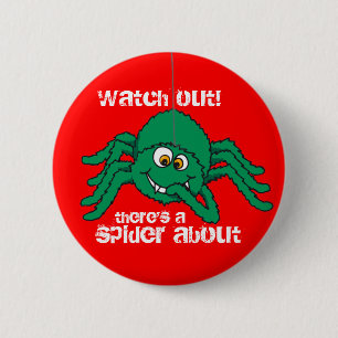 Watch out spider green red kids button/badge 2 inch round button