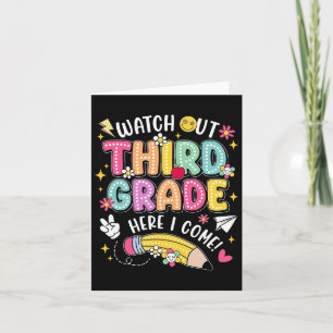 Watch Out Third Grade Here I Come Back To School Card