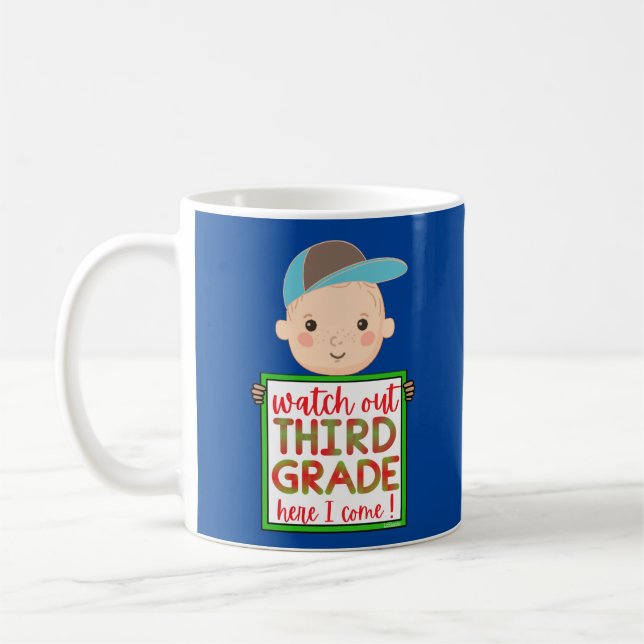 WATCH OUT THIRD GRADE HERE I COME funny cute       Coffee Mug (Left)