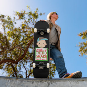 WATCH OUT THIRD GRADE HERE I COME funny cute       Skateboard