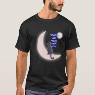 watch the moon with me T-Shirt