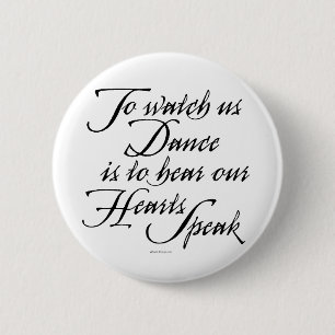 Watch Us Dance 2 Inch Round Button