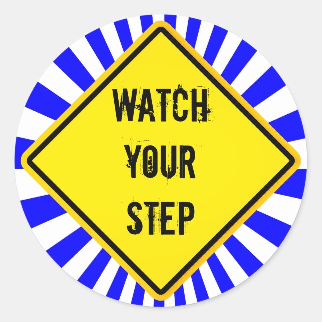 watch your step classic round sticker (Front)