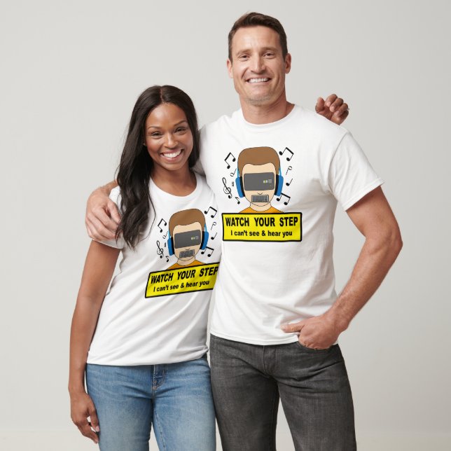 Watch your step T-Shirt (Unisex)