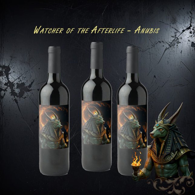 Watcher of the Afterlife – Anubis.  Wine Label (Creator Uploaded)