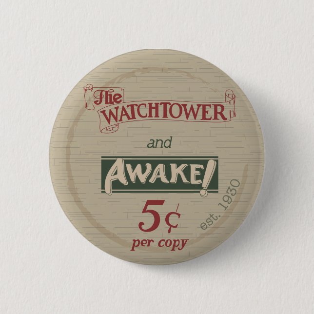 Watchtower and Awake 1930's Replica 2 Inch Round Button (Front)