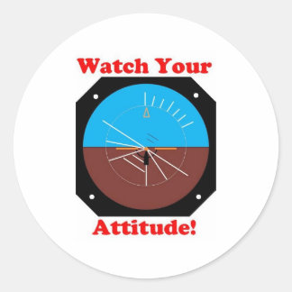 WatchYour Attitude Classic Round Sticker