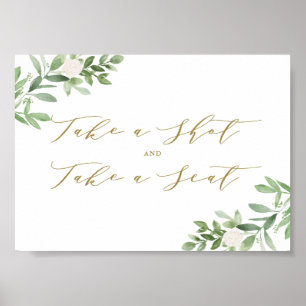 Watecolor Greenery Take a Shot and Take a Seat Poster