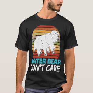 Water Bear Don't Care Moss Piglet Science Tardigra T-Shirt