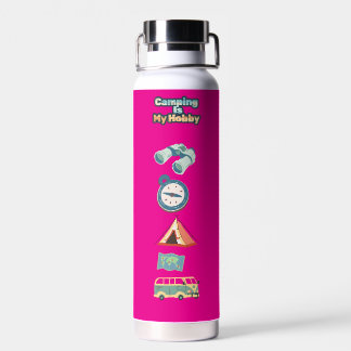 Water Bottle Camping  is my hobby 
