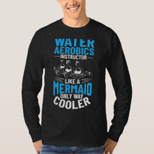 Water Fitness Aqua Aerobics Workout Water Aerobic T-Shirt