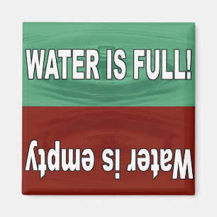 Water is full and empty magnet