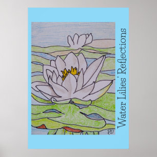 Water Lilies' Reflections  Poster